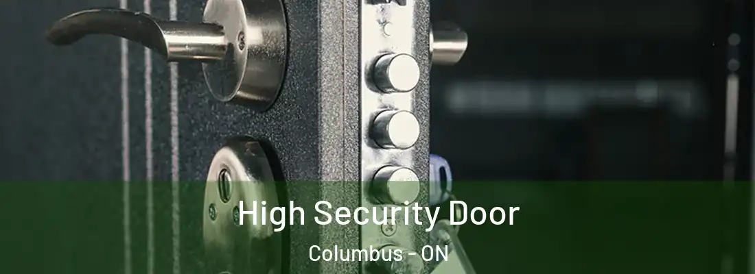  High Security Door Columbus - ON