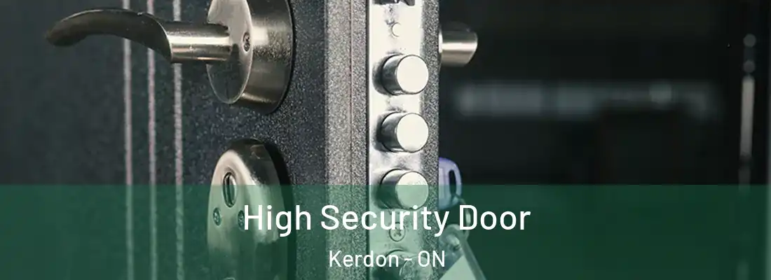  High Security Door Kerdon - ON