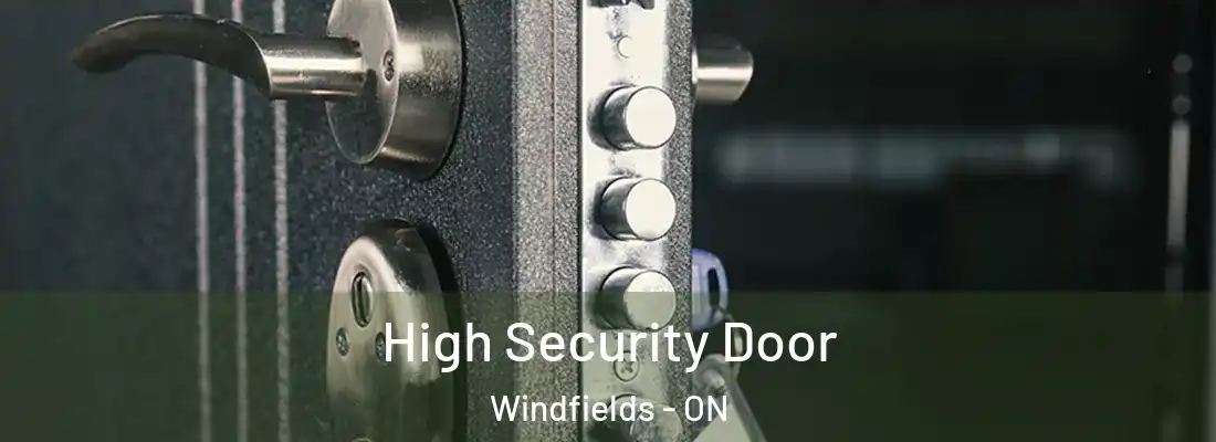  High Security Door Windfields - ON