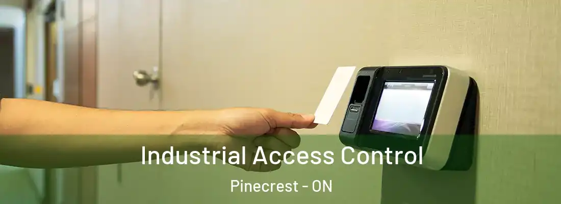  Industrial Access Control Pinecrest - ON