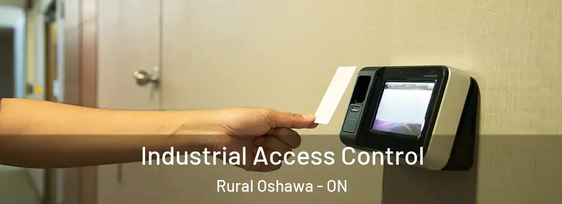  Industrial Access Control Rural Oshawa - ON