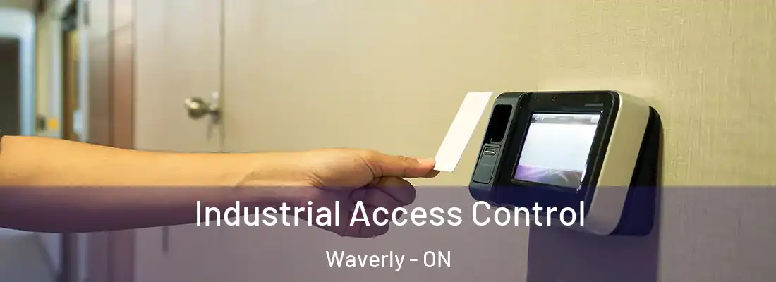  Industrial Access Control Waverly - ON