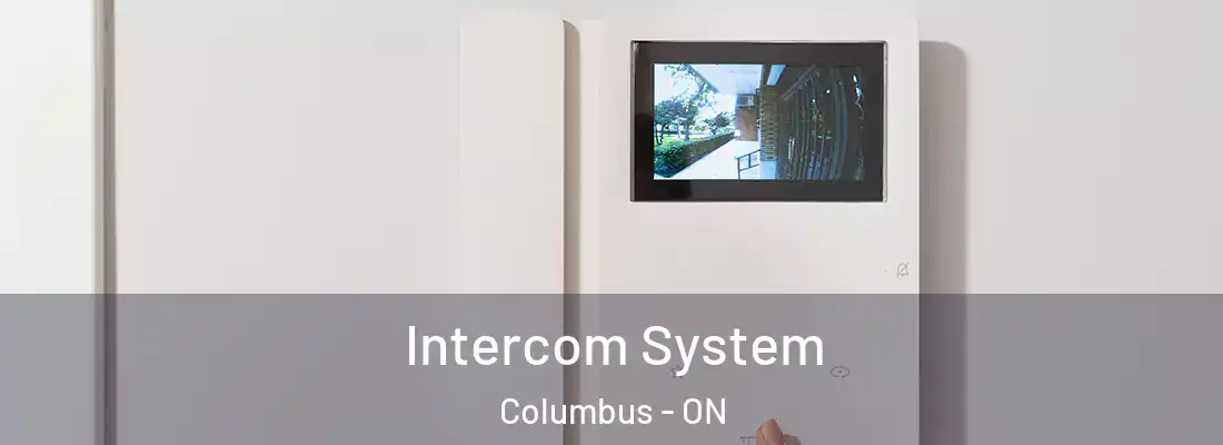  Intercom System Columbus - ON