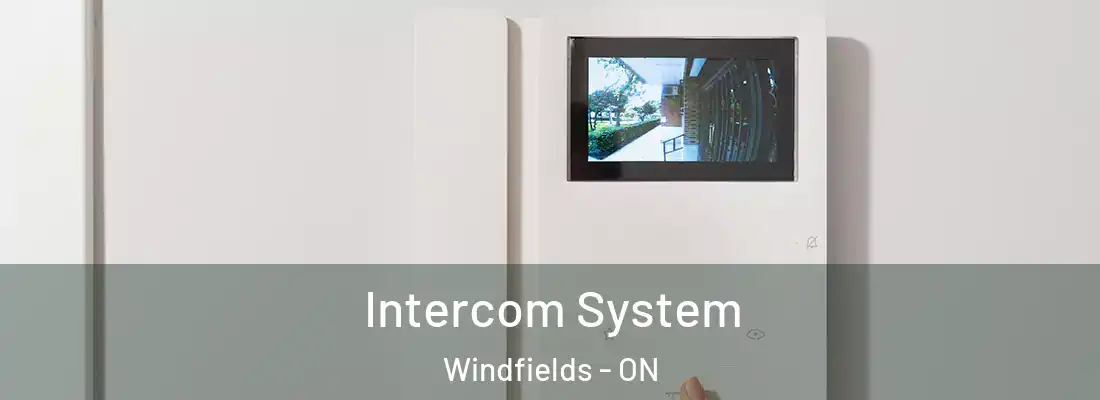  Intercom System Windfields - ON