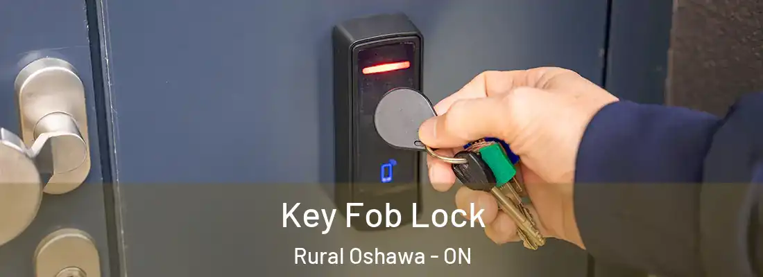  Key Fob Lock Rural Oshawa - ON