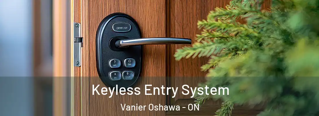  Keyless Entry System Vanier Oshawa - ON