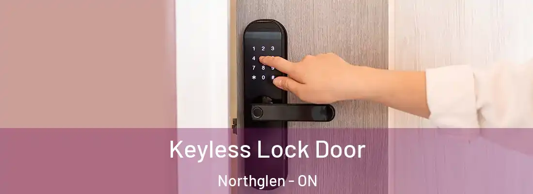  Keyless Lock Door Northglen - ON