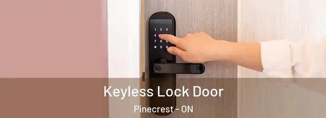  Keyless Lock Door Pinecrest - ON