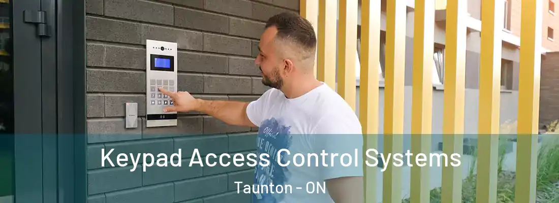  Keypad Access Control Systems Taunton - ON