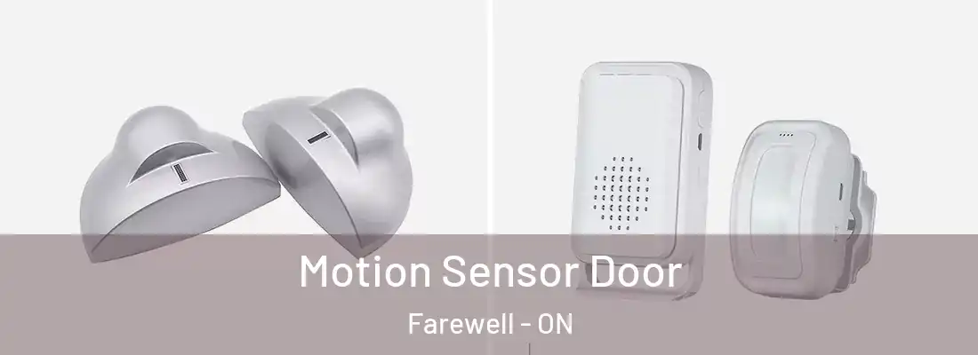  Motion Sensor Door Farewell - ON