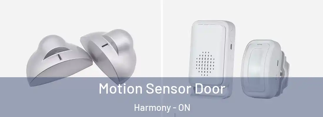  Motion Sensor Door Harmony - ON