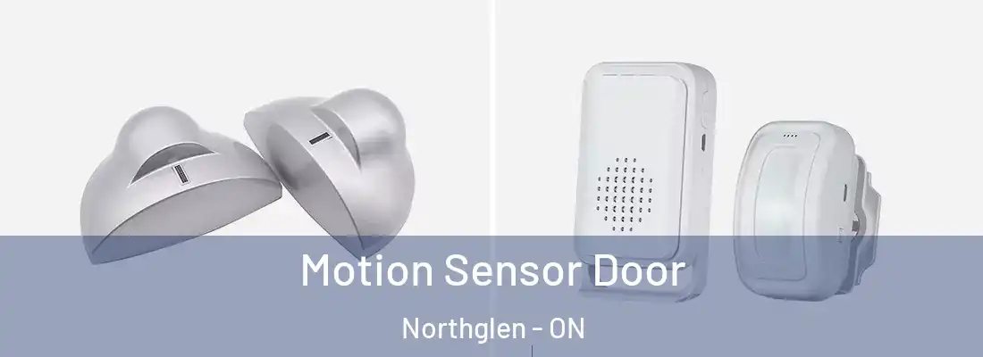  Motion Sensor Door Northglen - ON