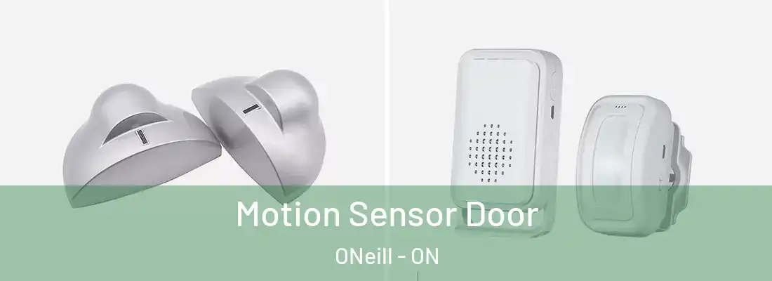  Motion Sensor Door ONeill - ON