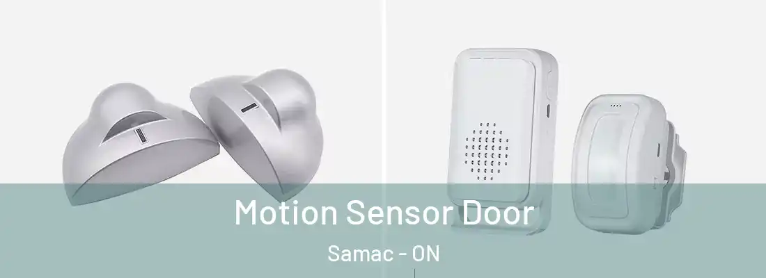  Motion Sensor Door Samac - ON