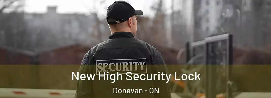  New High Security Lock Donevan - ON