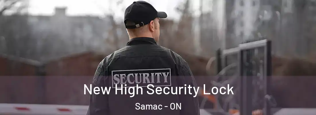  New High Security Lock Samac - ON
