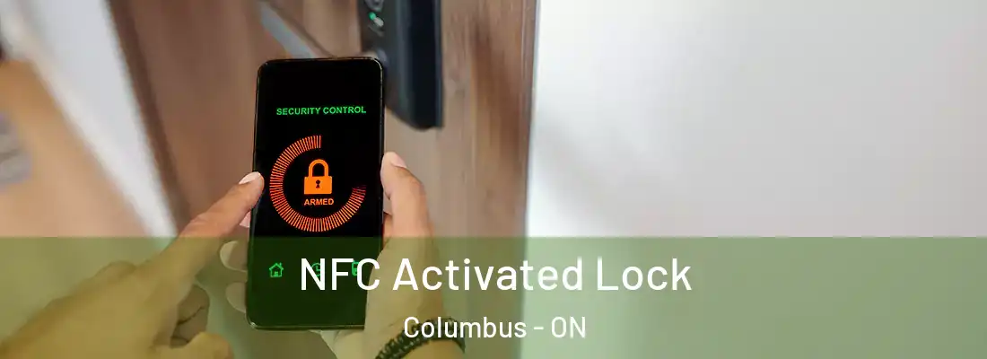  NFC Activated Lock Columbus - ON