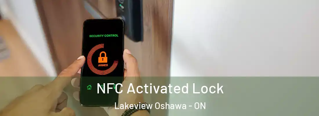  NFC Activated Lock Lakeview Oshawa - ON