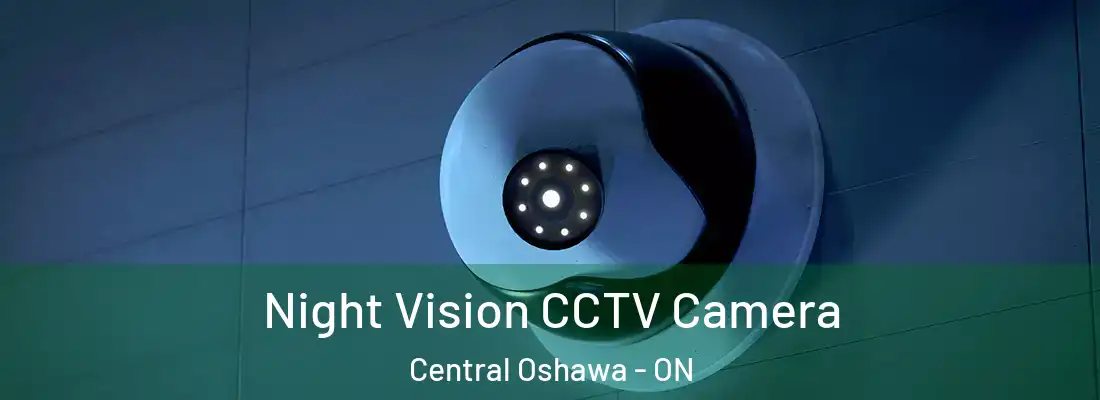  Night Vision CCTV Camera Central Oshawa - ON
