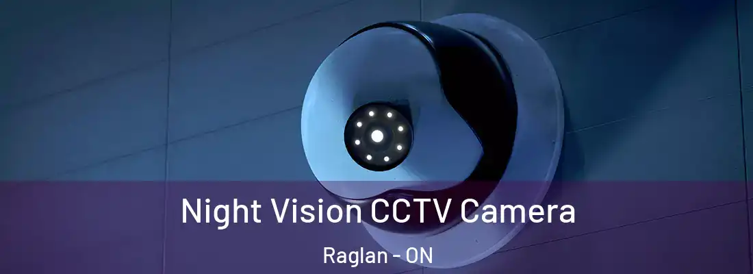  Night Vision CCTV Camera Raglan - ON