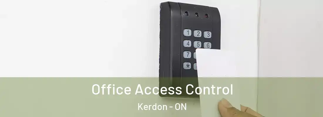  Office Access Control Kerdon - ON
