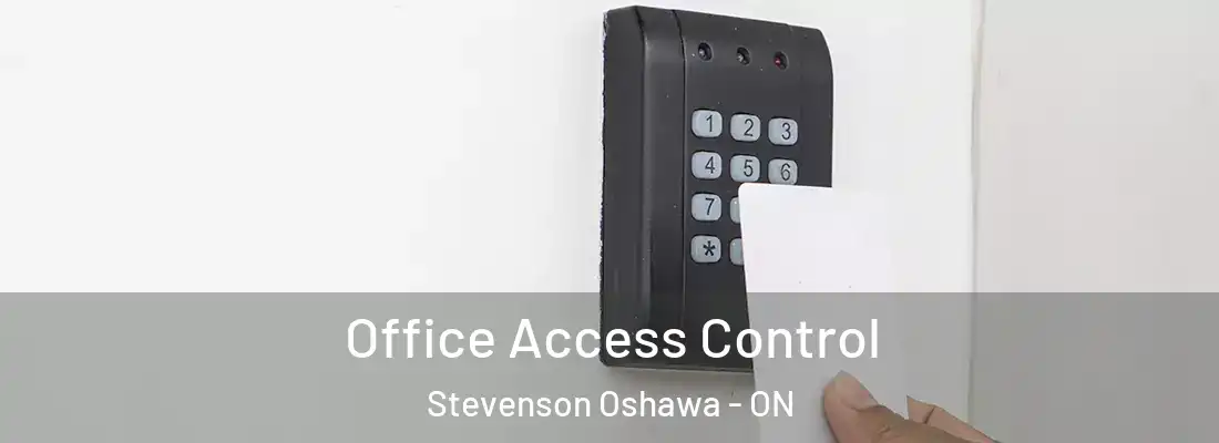  Office Access Control Stevenson Oshawa - ON