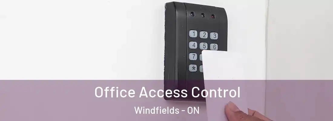  Office Access Control Windfields - ON
