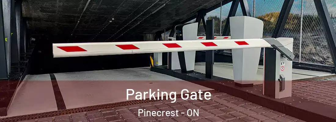  Parking Gate Pinecrest - ON