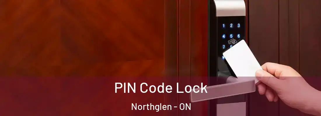  PIN Code Lock Northglen - ON