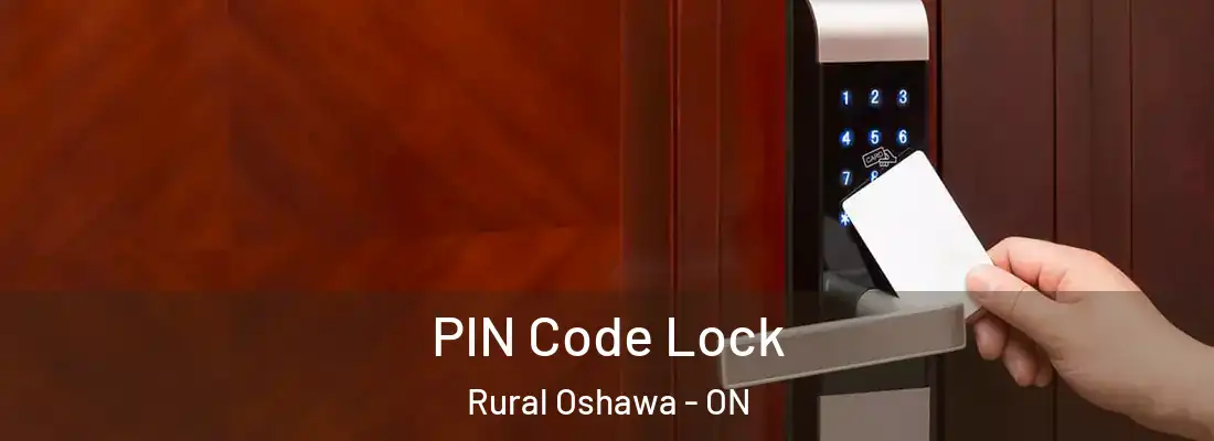  PIN Code Lock Rural Oshawa - ON
