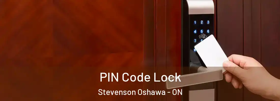  PIN Code Lock Stevenson Oshawa - ON