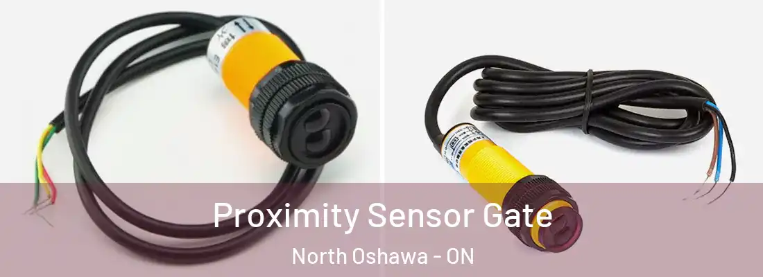  Proximity Sensor Gate North Oshawa - ON