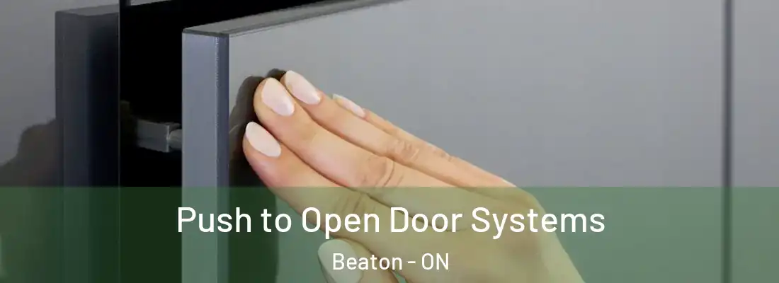  Push to Open Door Systems Beaton - ON