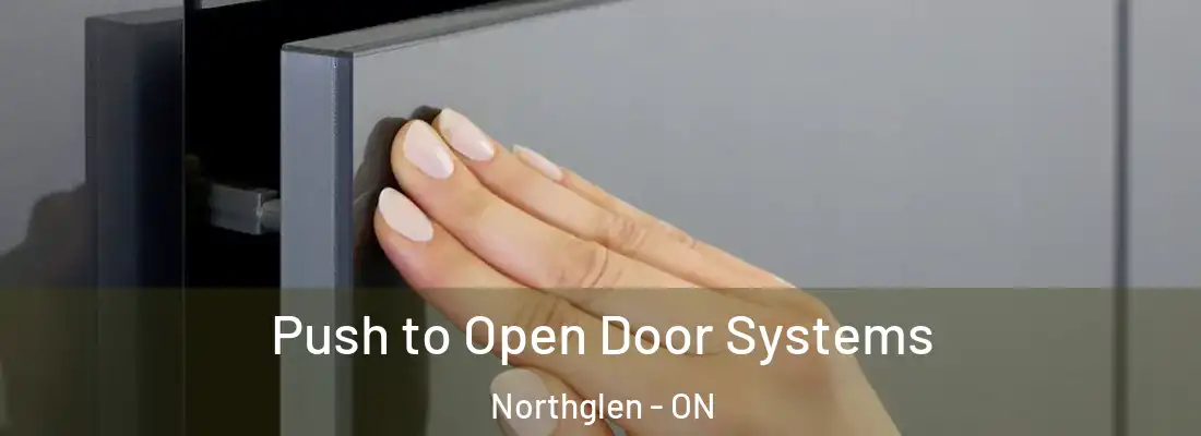  Push to Open Door Systems Northglen - ON
