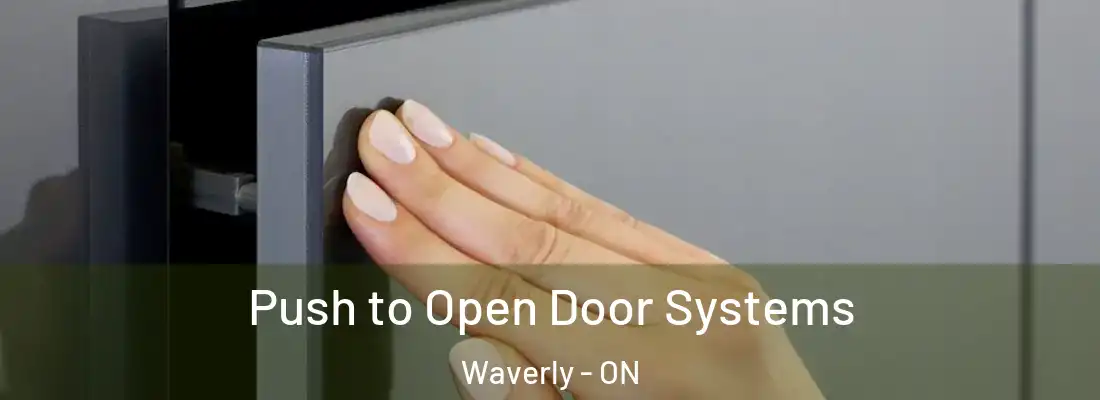  Push to Open Door Systems Waverly - ON