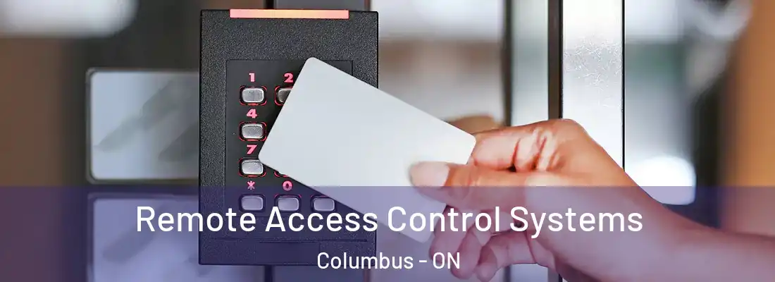 Remote Access Control Systems Columbus - ON