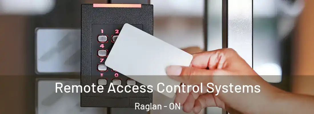  Remote Access Control Systems Raglan - ON