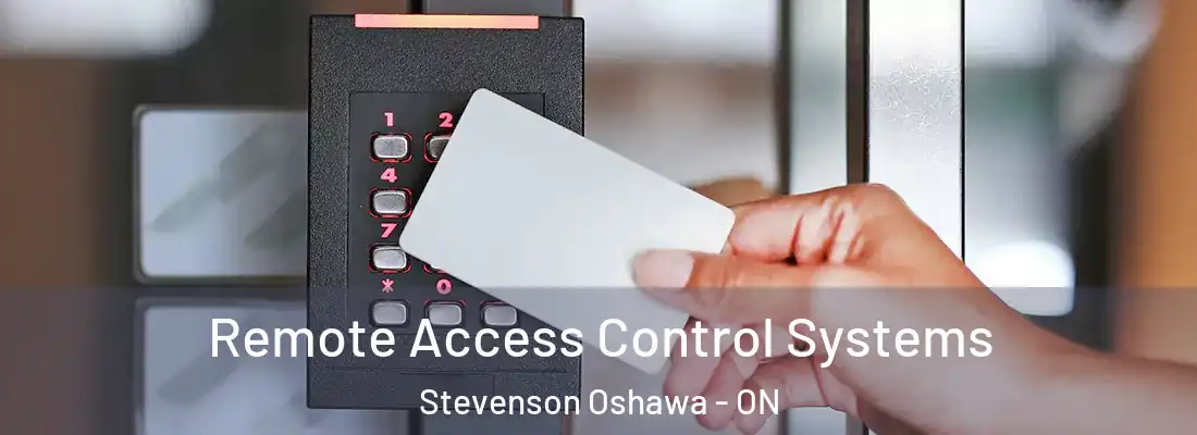  Remote Access Control Systems Stevenson Oshawa - ON