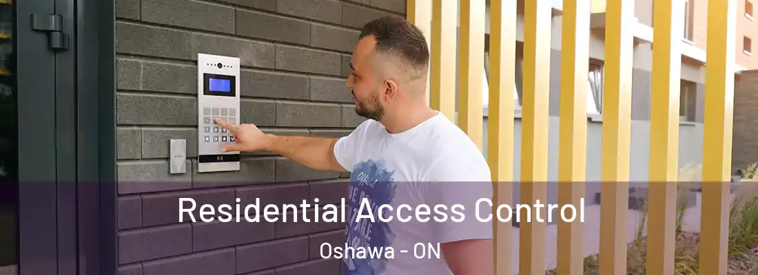  Residential Access Control Oshawa - ON