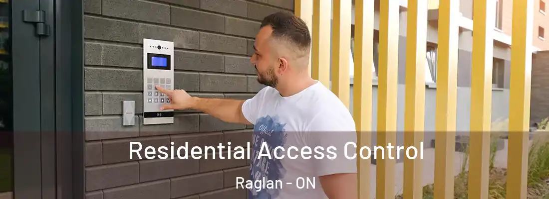  Residential Access Control Raglan - ON
