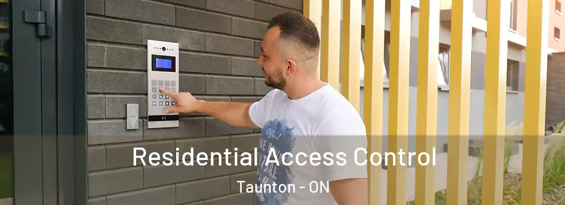  Residential Access Control Taunton - ON