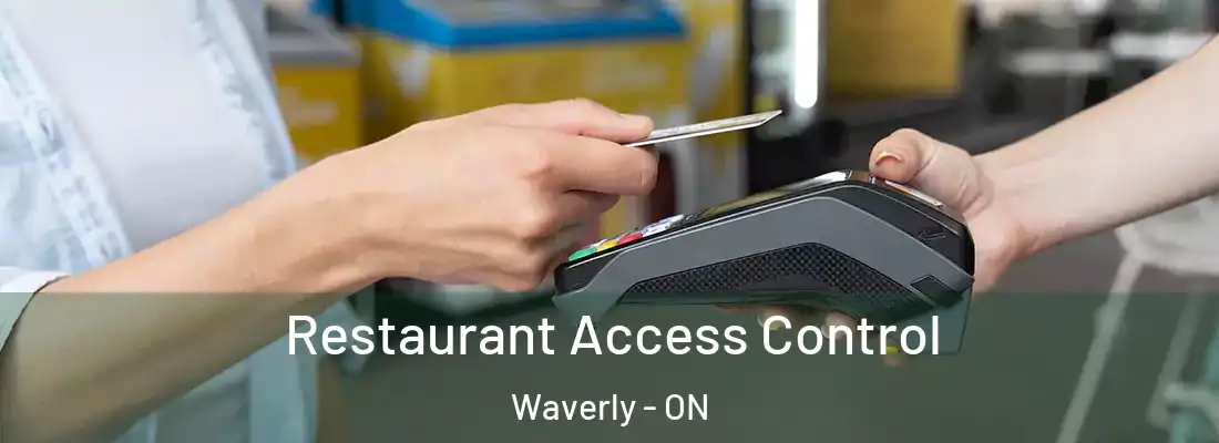  Restaurant Access Control Waverly - ON