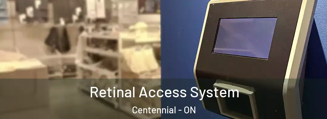  Retinal Access System Centennial - ON