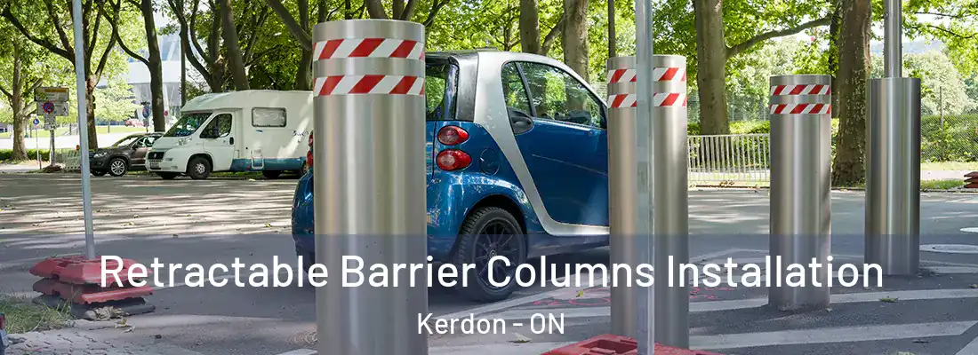  Retractable Barrier Columns Installation Kerdon - ON