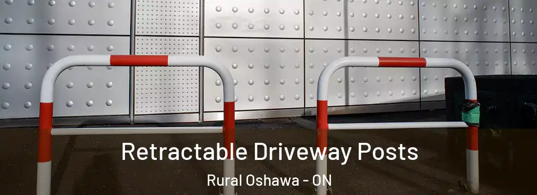  Retractable Driveway Posts Rural Oshawa - ON