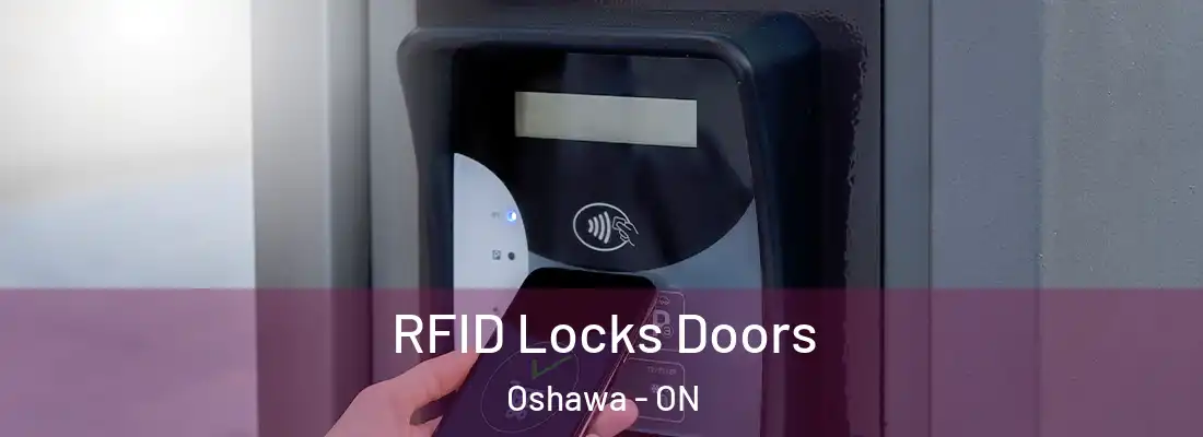  RFID Locks Doors Oshawa - ON