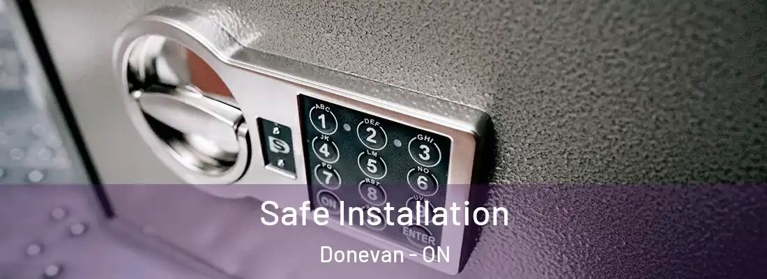  Safe Installation Donevan - ON