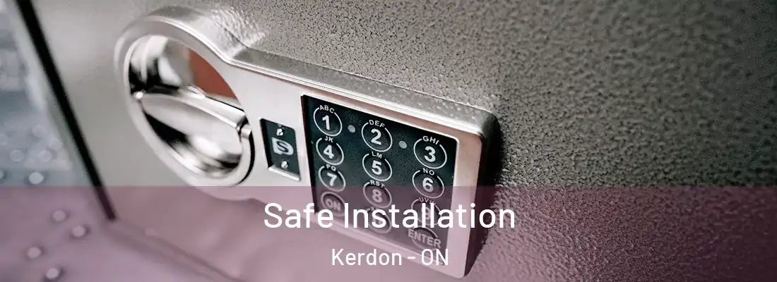  Safe Installation Kerdon - ON