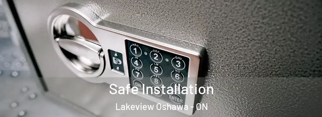 Safe Installation Lakeview Oshawa - ON