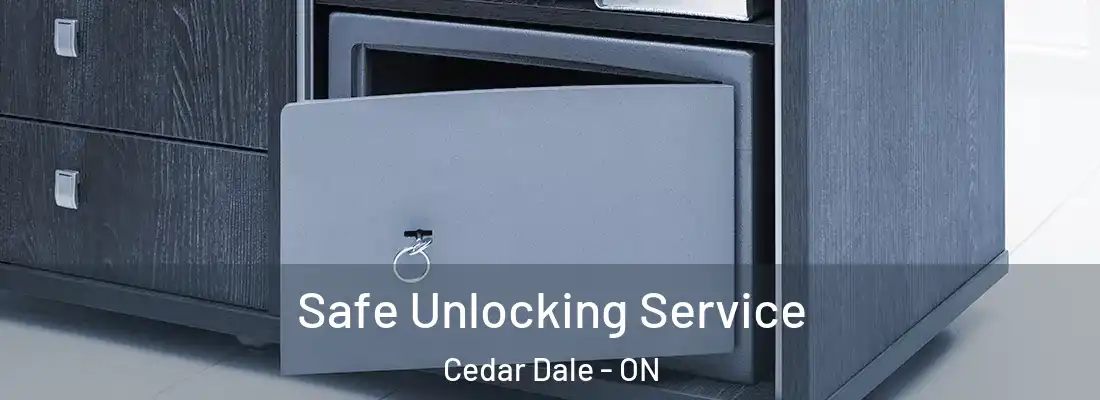  Safe Unlocking Service Cedar Dale - ON